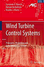 Wind Turbine Control Systems - Fernando D. Bianchi, Hernn de Battista, Ricardo J. Mantz